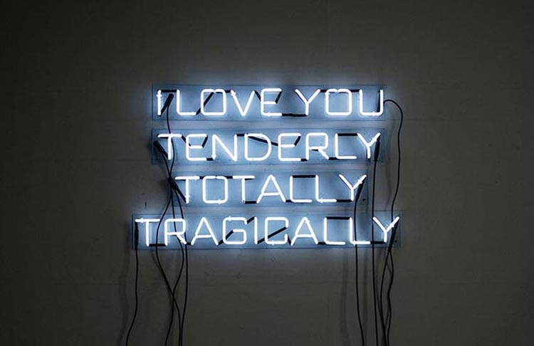 neon letters I LOVE YOU TENDERLY TRAGICALLY TOTALLY